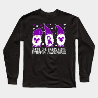 Epilepsy Awareness Gnome One Fights Alone Long Sleeve T-Shirt
